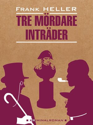 cover image of Входят трое убийц / Tre mördare inträder. Книга для чтения на шведском языке